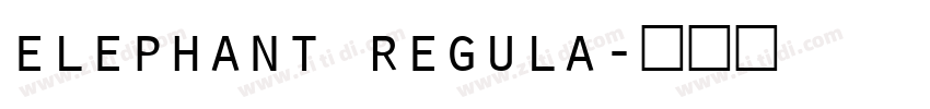 elephant regula字体转换